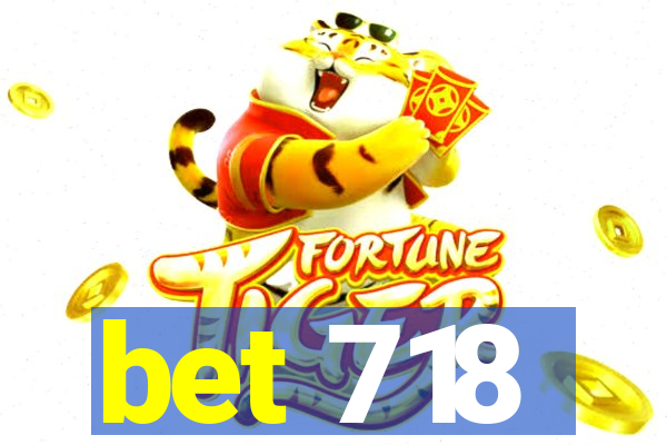 bet 718